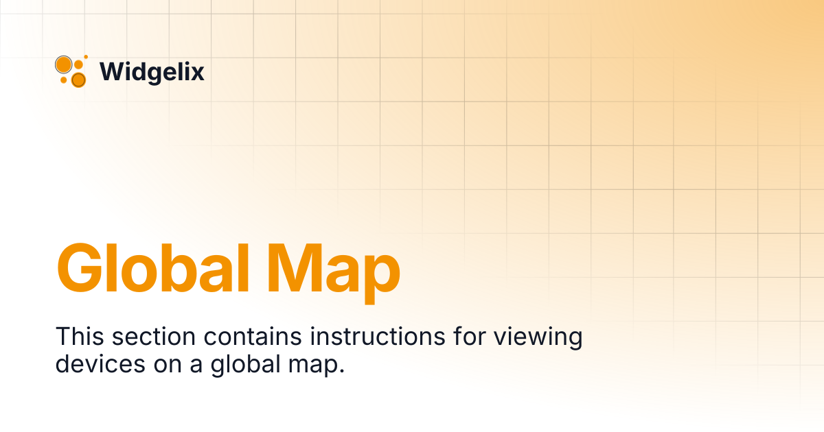 Global Map | Widgelix